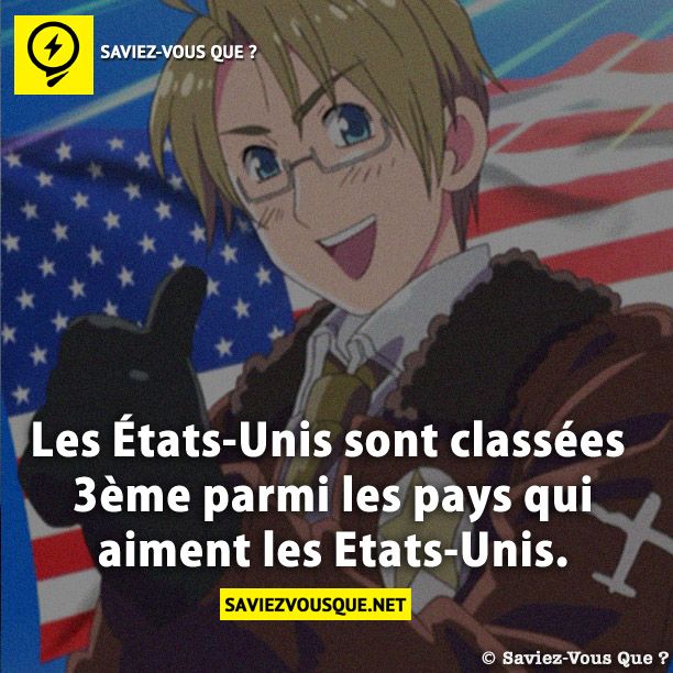 Les États-Unis sont classées 3ème parmi les pays qui aiment les Etats-Unis.