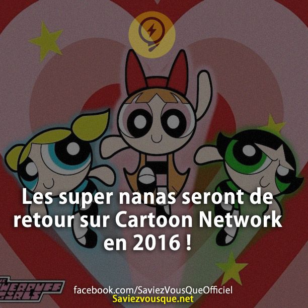 Les super nanas seront de retour sur Cartoon Network en 2016 !
