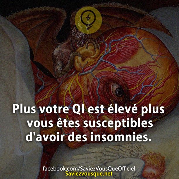 Plus votre QI est élevé plus vous êtes susceptibles d'avoir des insomnies.