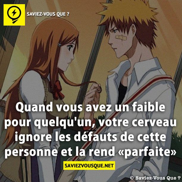 Quand vous avez un faible pour quelqu&#039;un, votre cerveau ignore les défauts de cette personne et la rend «parfaite»