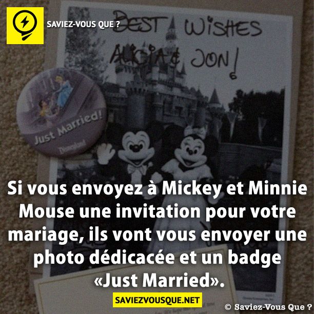 Si vous envoyez à Mickey et Minnie Mouse une invitation pour votre mariage, ils vont vous envoyer une photo dédicacée et un badge «Just Married».