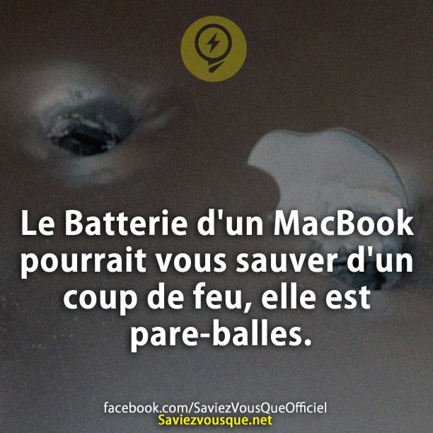 Le Batterie d&#039;un MacBook pourrait vous sauver d&#039;un coup de feu, elle est pare-balles.