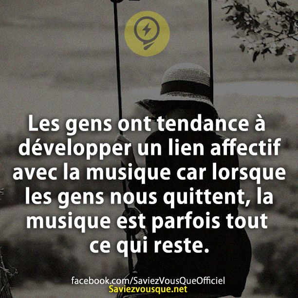 Les gens ont tendance à développer un lien affectif avec la musique car lorsque les gens nous quittent, la musique est parfois tout ce qui reste.