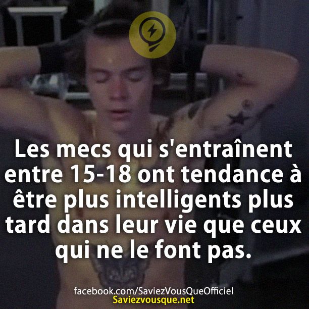 Les mecs qui s'entraînent entre 15-18 ont tendance à être plus intelligents plus tard dans leur vie que ceux qui ne le font pas.