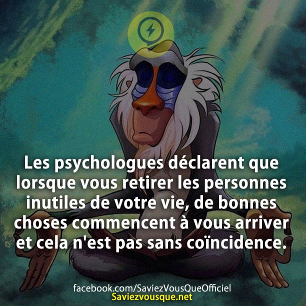 Les psychologues déclarent que lorsque vous retirer les personnes inutiles de votre vie, de bonnes choses commencent à vous arriver et cela n&#039;est pas sans coïncidence.