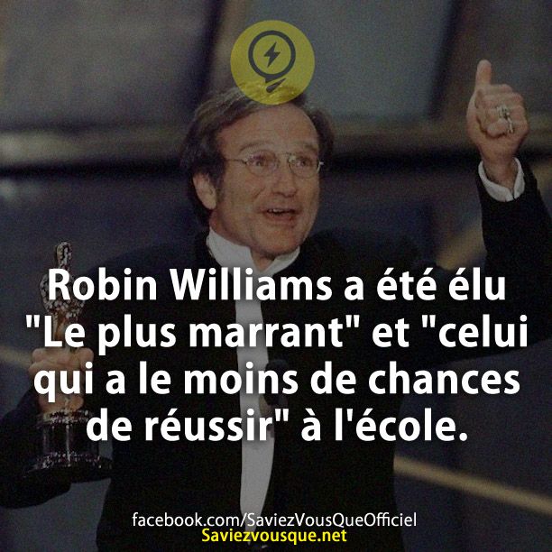 Robin Williams a été élu &quot;Le plus marrant » et « celui qui a le moins de chances de réussir » à l&#039;école.