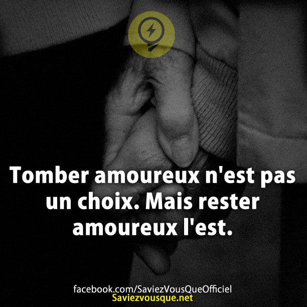 Tomber amoureux n&#039;est pas un choix. Mais rester amoureux l&#039;est.