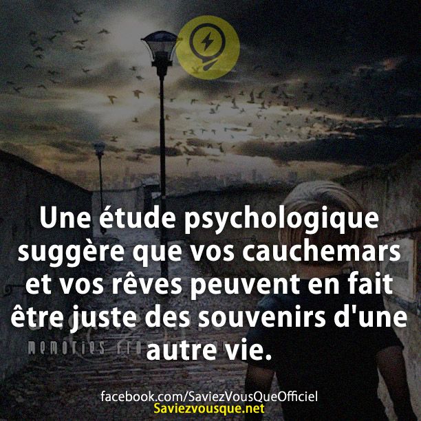 Une étude psychologique suggère que vos cauchemars et vos rêves peuvent en fait être juste des souvenirs d&#039;une autre vie.