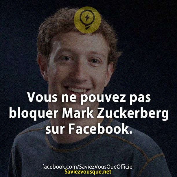Vous ne pouvez pas bloquer Mark Zuckerberg sur Facebook.