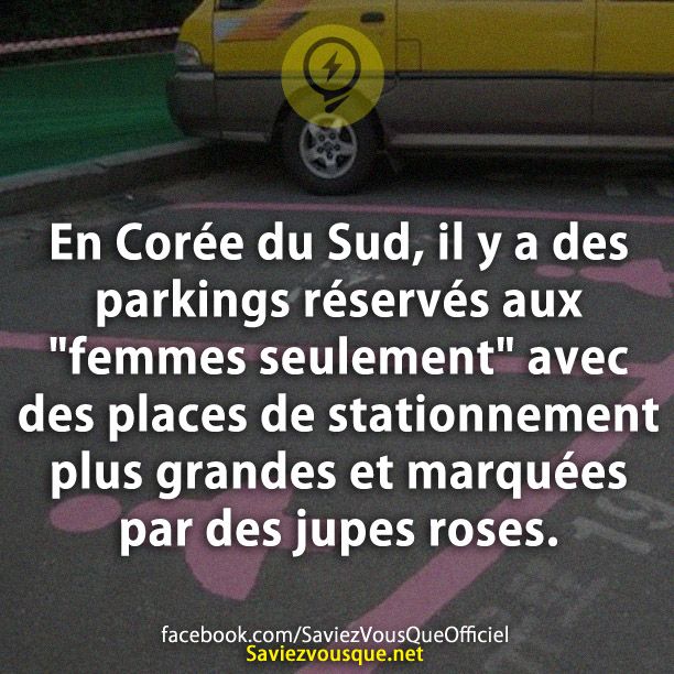 En Corée du Sud, il y a des parkings réservés aux &quot;femmes seulement&quot; avec des places de stationnement plus grandes et marquées par des jupes roses.
