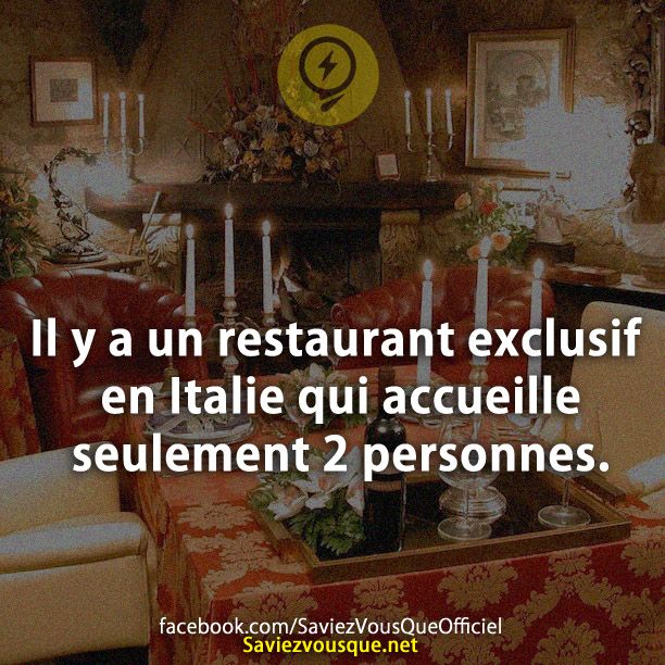 Il y a un restaurant exclusif en Italie qui accueille seulement 2 personnes.