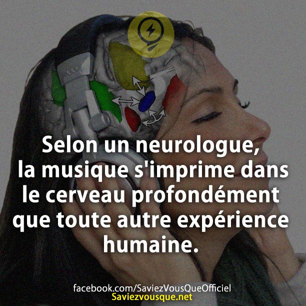 Selon un neurologue, la musique s&#039;imprime dans le cerveau profondément que toute autre expérience humaine.