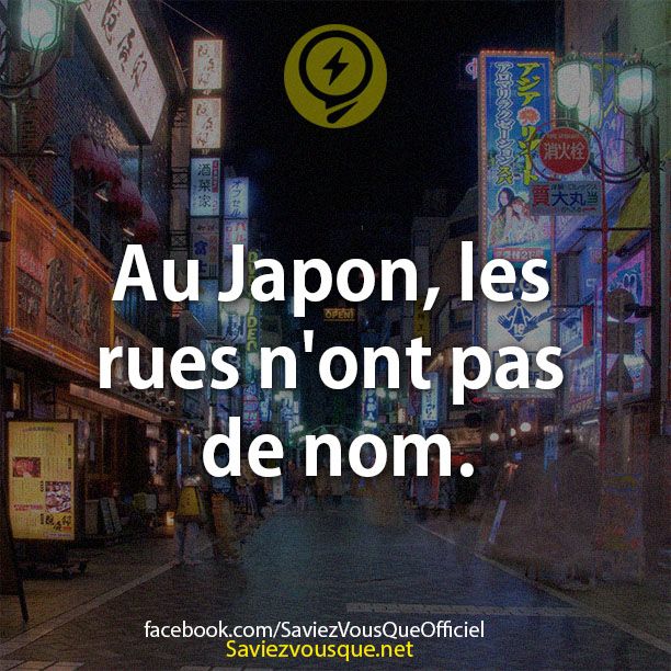 Au Japon, les rues n&#039;ont pas de nom.