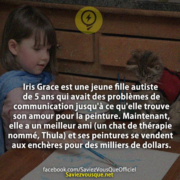 Iris Grace est une jeune fille autiste de 5 ans qui avait des problèmes de communication jusqu&#039;à ce qu&#039;elle trouve son amour pour la peinture. Maintenant, elle a un meilleur ami (un chat de thérapie nommé, Thula) et ses peintures se vendent aux enchères pour des milliers de dollars.Iris Grace est une jeune fille autiste de 5 ans qui avait des problèmes de communication jusqu&#039;à ce qu&#039;elle trouve son amour pour la peinture. Maintenant, elle a un meilleur ami (un chat de thérapie nommé, Thula) et ses peintures se vendent aux enchères pour des milliers de dollars.