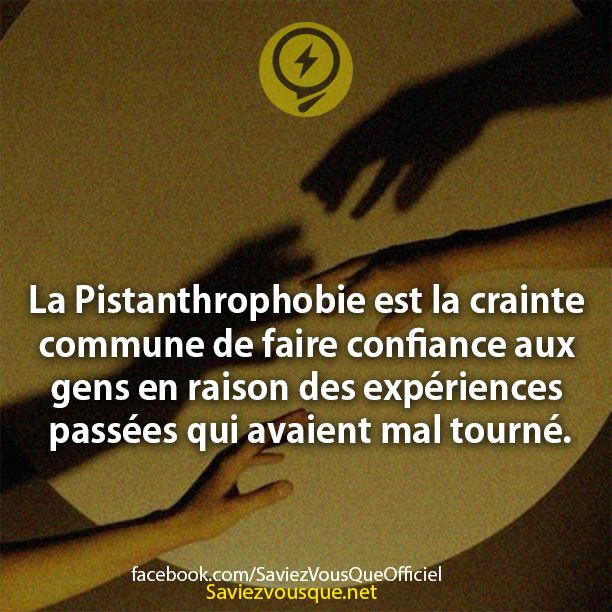 La Pistanthrophobie est la crainte commune de faire confiance aux gens en raison des expériences passées qui avaient mal tourné.