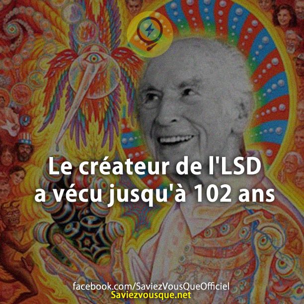 Le créateur de l&#039;LSD a vécu jusqu&#039;à 102 ans