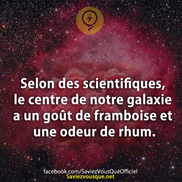 Selon des scientifiques, le centre de notre galaxie a un goût de framboise et une odeur de rhum.