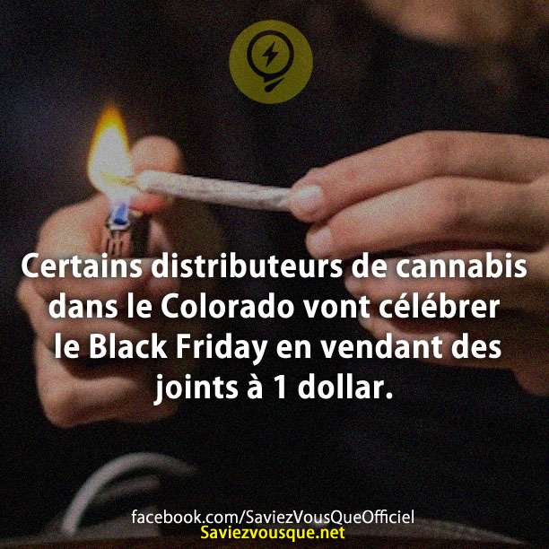 Certains distributeurs de cannabis dans le Colorado vont célébrer le Black Friday en vendant des joints à 1 dollar.