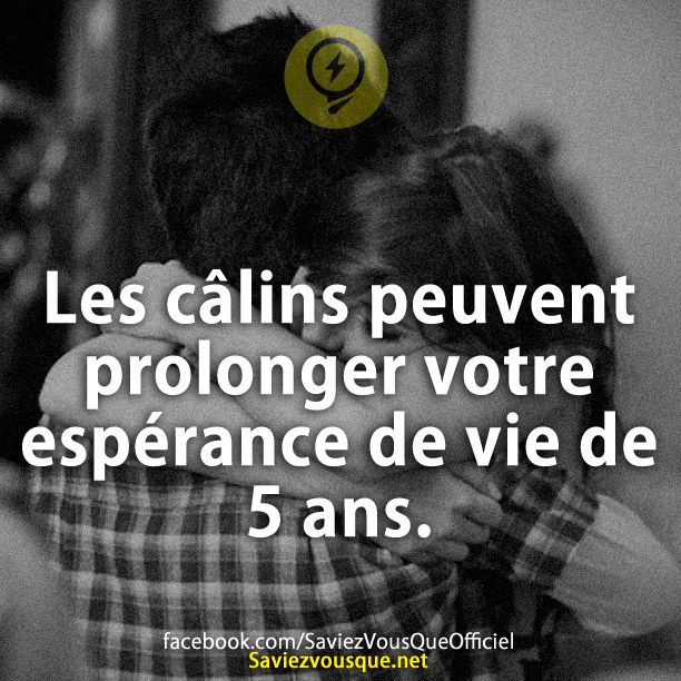 Les câlins peuvent prolonger votre espérance de vie de 5 ans.