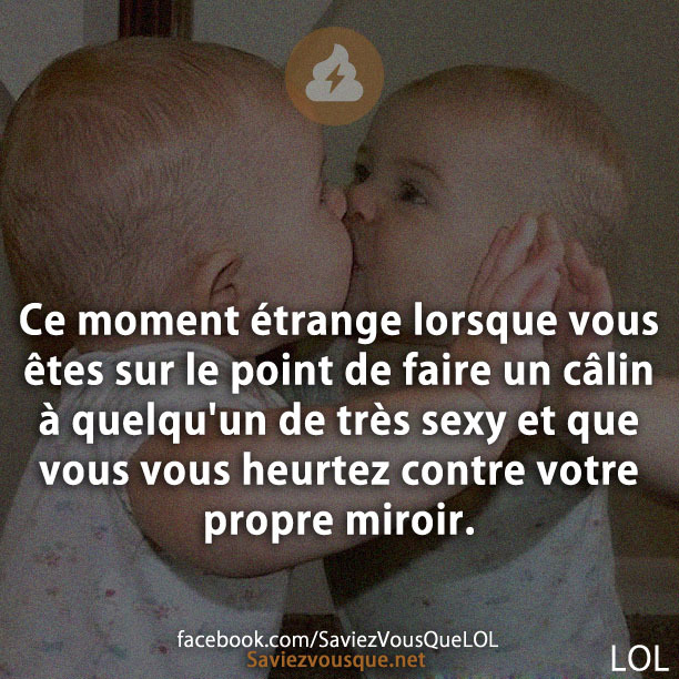 Ce moment étrange lorsque vous êtes sur le point de faire un câlin à quelqu&#039;un de très sexy et que vous vous heurtez contre votre propre miroir.
