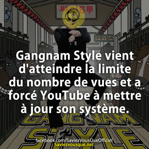 Gangnam Style vient d&#039;atteindre la limite du nombre de vues et a forcé YouTube à mettre à jour son système.