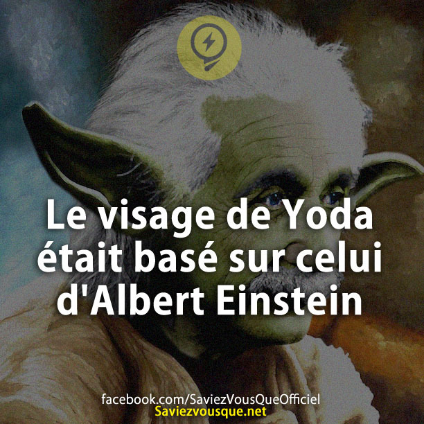 Le visage de Yoda était basé sur celui d&#039;Albert Einstein