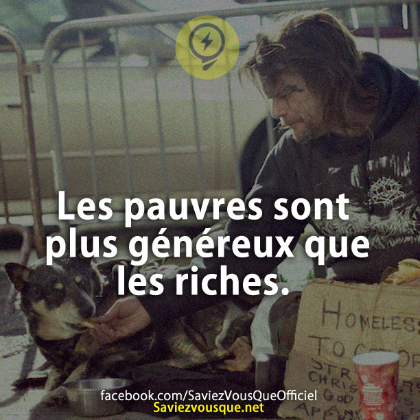 Les pauvres sont plus généreux que les riches.