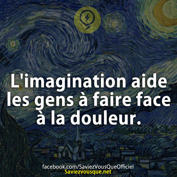 L&#039;imagination aide les gens à faire face à la douleur.