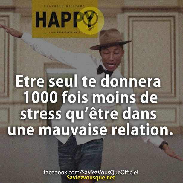 Etre seul te donnera 1000 fois moins de stress qu’être dans une mauvaise relation.