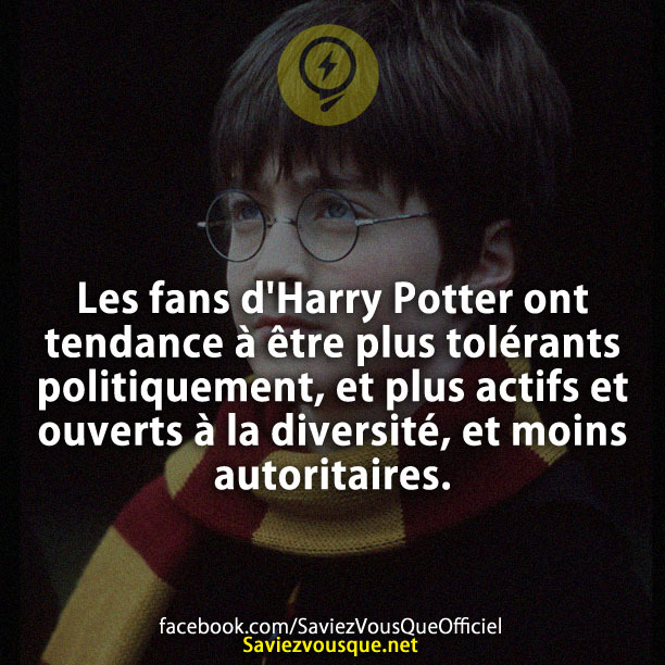 Les fans d&#039;Harry Potter ont tendance à être plus tolérants politiquement, et plus actifs et ouverts à la diversité, et moins autoritaires.