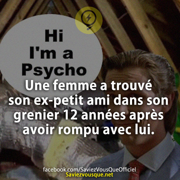 Une femme a trouvé son ex-petit ami dans son grenier 12 années après avoir rompu avec lui.