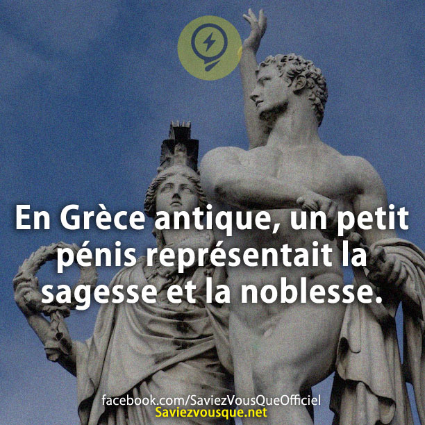 En Grèce antique, un petit p**** représentait la sagesse et la noblesse.