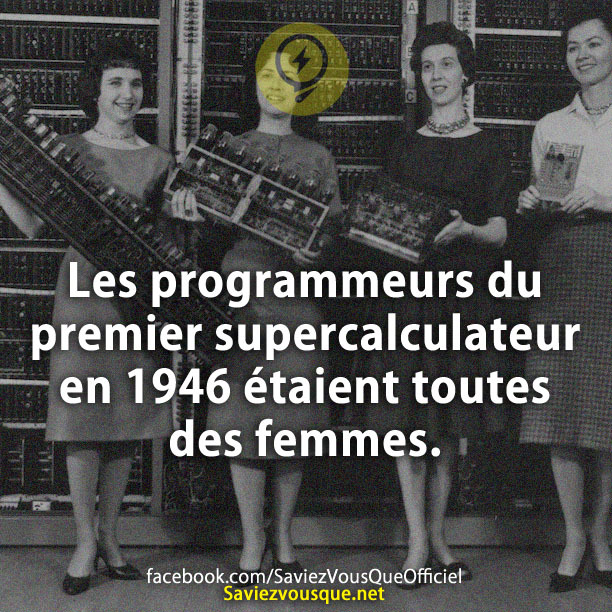 Les programmeurs du premier supercalculateur en 1946 étaient toutes des femmes.