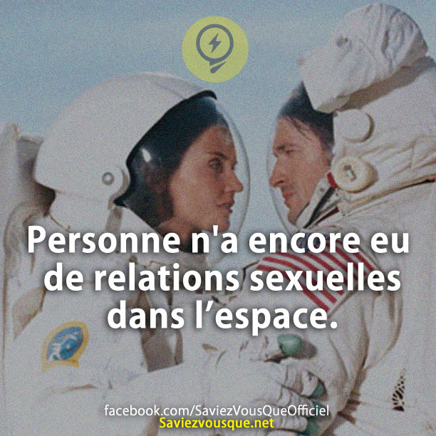 Personne n&#039;a encore eu de relations sexuelles dans l’espace.