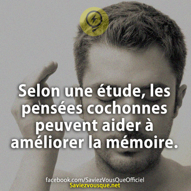 Selon une étude, les pensées cochonnes peuvent aider à améliorer la mémoire.