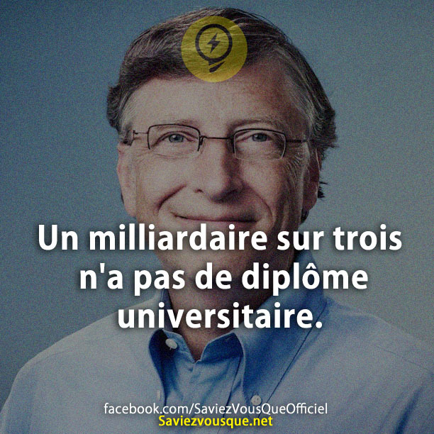 Un milliardaire sur trois n&#039;a pas de diplôme universitaire.