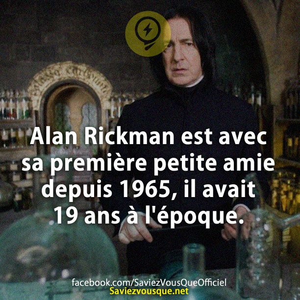Alan Rickman est avec sa première petite amie depuis 1965, il avait 19 ans à l&#039;époque.