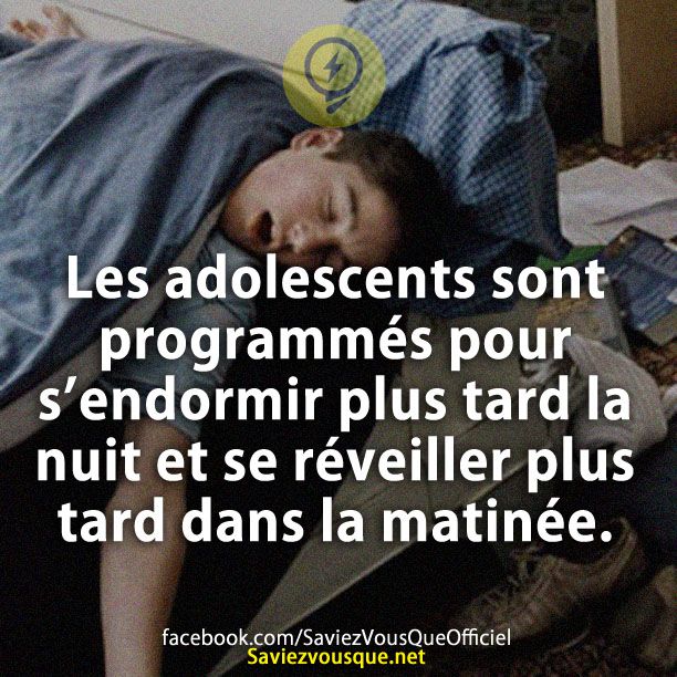 Les adolescents sont programmés pour s’endormir plus tard la nuit et se réveiller plus tard dans la matinée.