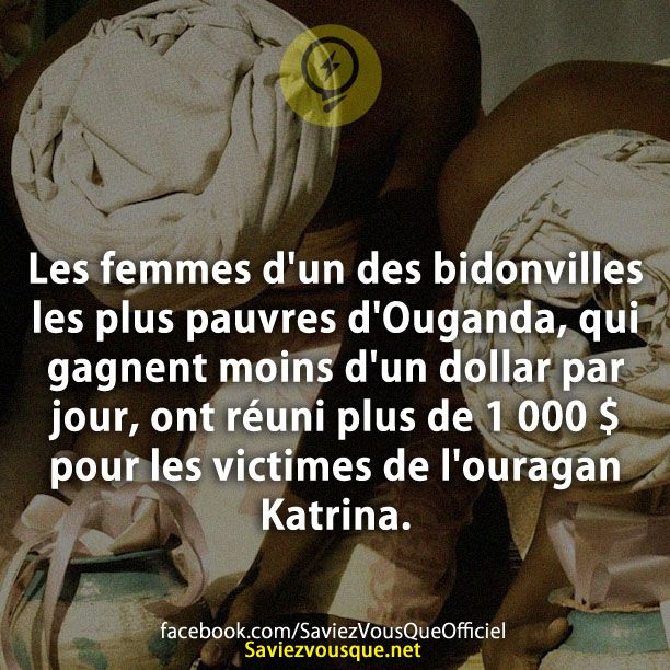 Les femmes d&#039;un des bidonvilles les plus pauvres d&#039;Ouganda, qui gagnent moins d&#039;un dollar par jour, ont réuni plus de 1 000 $ pour les victimes de l&#039;ouragan Katrina.