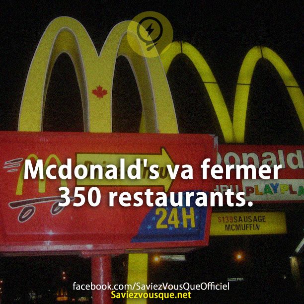 Mcdonald&#039;s va fermer 350 restaurants.