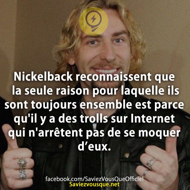 Nickelback Reconnaissent que la seule raison pour laquelle ils sont toujours ensemble est parce qu&#039;il y a des trolls sur Internet qui n&#039;arrêtent pas de se moquer d’eux.