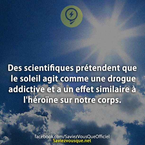 Des scientifiques prétendent que le soleil agit comme une drogue addictive et a un effet similaire à l&#039;héroïne sur notre corps.