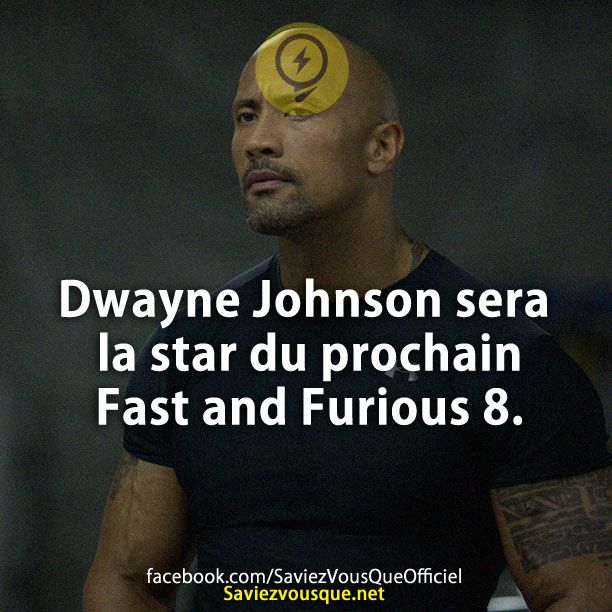 Dwayne Johnson sera la star du prochain Fast and Furious 8.