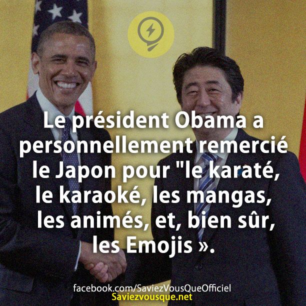 Le président Obama a personnellement remercié le Japon pour &quot;le karaté, le karaoké, les mangas, les animés, et, bien sûr, les Emojis ».