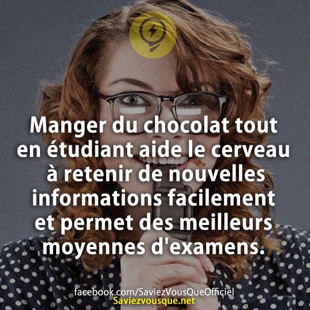 Manger du chocolat tout en étudiant aide le cerveau à retenir de nouvelles informations facilement et permet des meilleurs moyennes d&#039;examens.