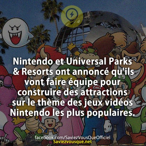 Nintendo et Universal Parks &amp; Resorts ont annoncé qu&#039;ils vont faire équipe pour construire des attractions sur le thème des jeux vidéos Nintendo les plus populaires.