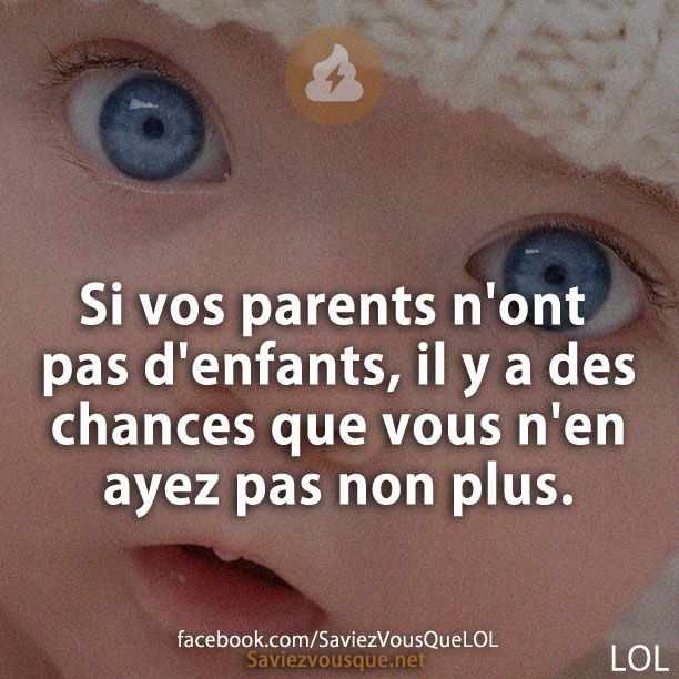 Si vos parents n&#039;ont pas d&#039;enfants, il y a des chances que vous n&#039;en ayez pas non plus.