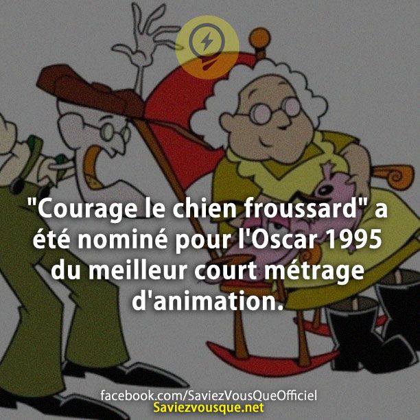 &quot;Courage le chien froussard&quot; a été nominé pour l&#039;Oscar 1995 du meilleur court métrage d&#039;animation.