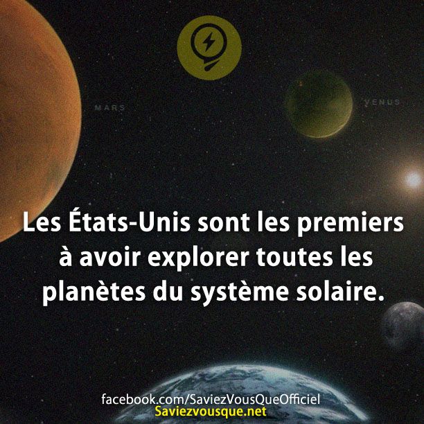 Les États-Unis sont les premiers à avoir explorer toutes les planètes du système solaire.