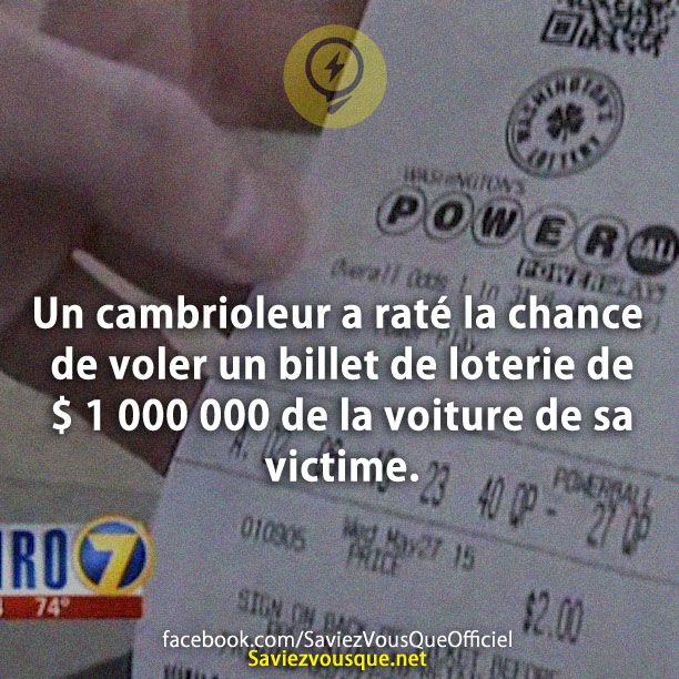 Un cambrioleur a raté la chance de voler un billet de loterie de $ 1 000 000 de la voiture de sa victime.